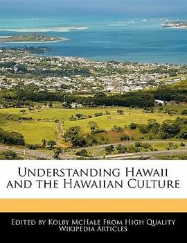 Paperback Understanding Hawaii and the Hawaiian Culture Book