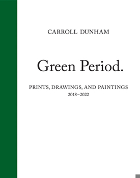 Hardcover Carroll Dunham: Green Period. Book