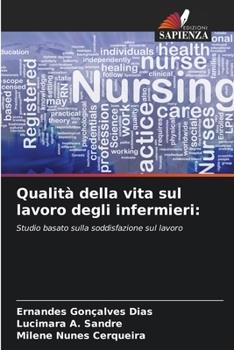 Paperback Qualità della vita sul lavoro degli infermieri [Italian] Book