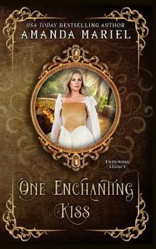 Paperback One Enchanting Kiss: Enduring Legacy Book