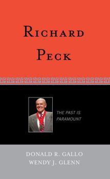 Hardcover Richard Peck: The Past is Paramount Book