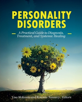 Paperback Personality Disorders: A Practical Guide to Diagnosis, Treatment, and Systemic Healing Book
