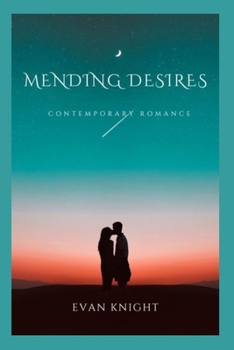 Paperback Mending Desires: Contemporary Romance Book