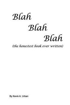 Paperback Blah, Blah, Blah: (the honestest book ever written) Book