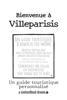 Paperback Bienvenue à Villeparisis: Un guide touristique personnalisé [French] Book