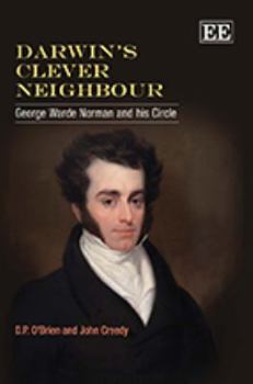 Hardcover Darwin's Clever Neighbour: George Warde Norman and His Circle Book