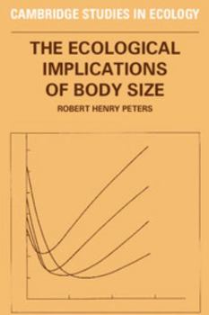 The Ecological Implications of Body Size - Book  of the Cambridge Studies in Ecology