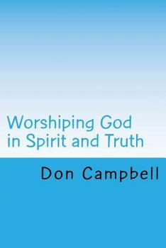 Paperback Worshiping God in Spirit and Truth Book