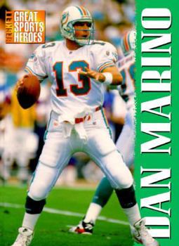 Beckett Great Sports Heroes: Dan Marino