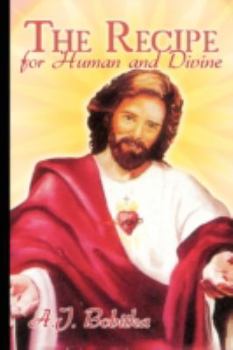 Paperback The Recipe for Human and Divine Book