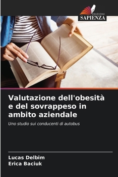 Paperback Valutazione dell'obesità e del sovrappeso in ambito aziendale [Italian] Book