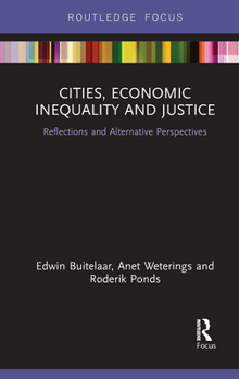 Paperback Cities, Economic Inequality and Justice: Reflections and Alternative Perspectives Book