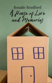 A House of Love and Memories