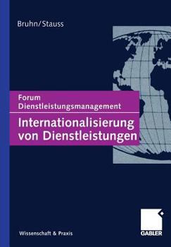 Paperback Internationalisierung Von Dienstleistungen: Forum Dienstleistungsmanagement [German] Book