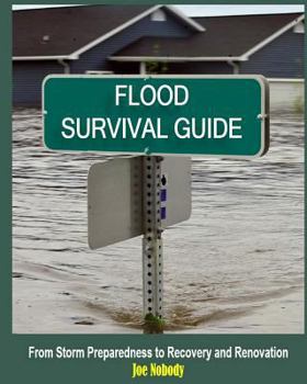 Paperback Flood Survival Guide: From Storm Preparedness to Recovery and Renovation Book
