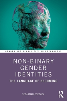 Paperback Non-Binary Gender Identities: The Language of Becoming Book