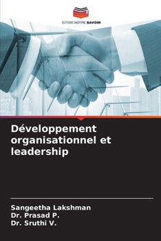 Développement organisationnel et leadership (French Edition)