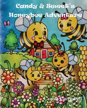 Paperback Candy & Sweet's Honeybee Adventure Book