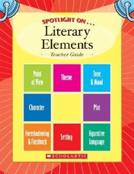 Paperback Spotlight On.... Literary Elements - Teacher's Guide (Literary Elements, Teacher's Guide) Book