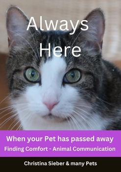 Paperback Always Here: When your Pet has passed away Book