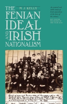 Paperback Fenian Ideal and Irish Nationalism, 1882-1916 Book