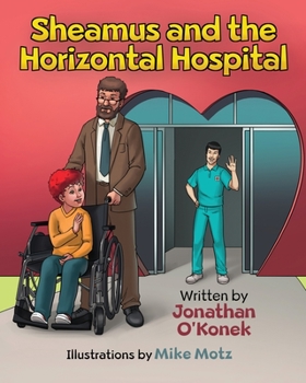 Paperback Sheamus and the Horizontal Hospital Book