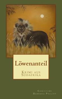 Paperback Löwenanteil: Krimi aus Südafrika [German] Book
