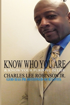 Paperback Know Who You Are & Know Your Purpose In Life Book