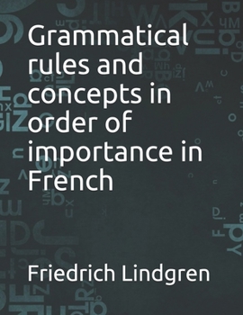 Paperback Grammatical rules and concepts in order of importance in French Book