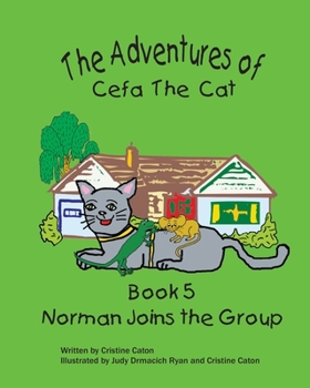 Paperback The Adventures of Cefa the Cat: Norman Joins the Group Book