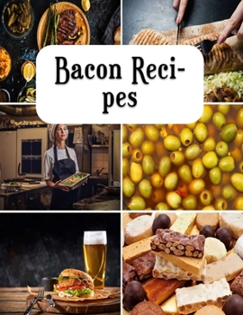 Paperback Bacon Recipes: The Ultimate low fat book