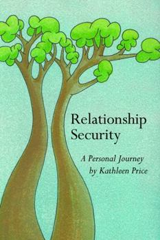 Paperback Relationship Security: A Personal Journey Book