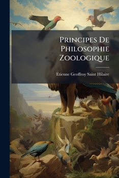 Paperback Principes De Philosophie Zoologique [French] Book