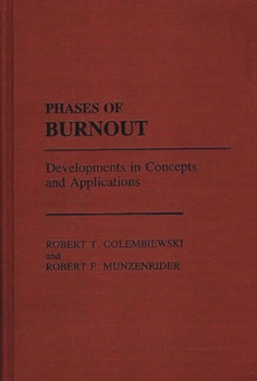 Hardcover Phases of Burnout: Developments in Concepts and Applications Book