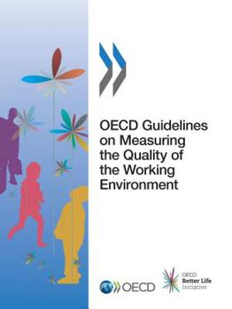 Paperback OECD Guidelines on Measuring the Quality of the Working Environment Book