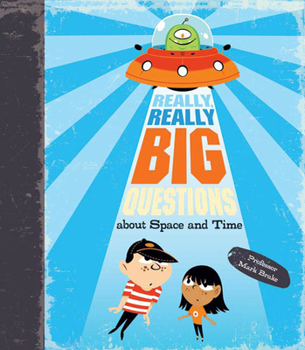 Hardcover Really, Really Big Questions about Space and Time Book