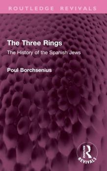 Paperback The Three Rings: The History of the Spanish Jews Book