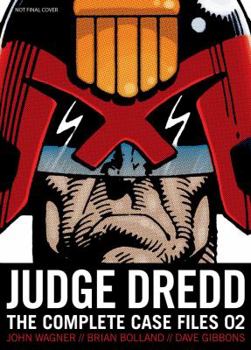 Judge Dredd The Complete Case Files 02 - Book #2 of the Judge Dredd: The Complete Case Files + The Restricted Files+ The Daily Dredds
