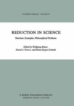 Paperback Reduction in Science: Structure, Examples, Philosophical Problems Book
