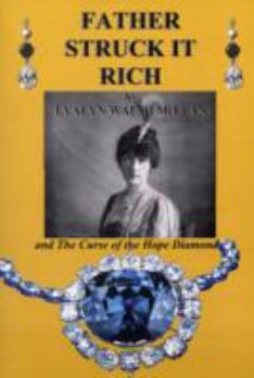 Paperback Father Struck It Rich and the Curse of the Hope Diamond Book
