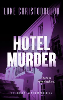 Paperback Hotel Murder: A Gripping Crime Thriller Set Under the Greek Sun Book