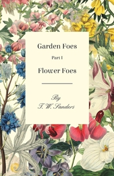 Paperback Garden Foes - Part I - Flower Foes Book