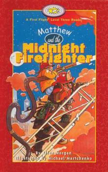 Library Binding Matthew and the Midnight Firefighter Book