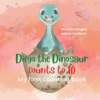 Paperback Diego the Dinosaur counts to 10: My First Counting book