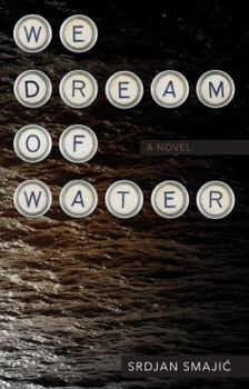 Paperback We Dream of Water Book