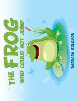 Paperback The Frog Who Could Not Jump Book