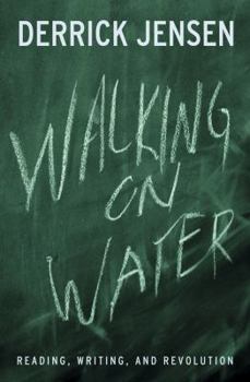 Paperback Walking on Water: Reading, Writing, and Revolution Book