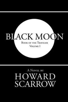 Paperback Black Moon: Book of the Traveler Volume 1 Book