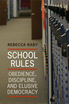 School Rules: Obedience, Discipline And Elusive Democracy