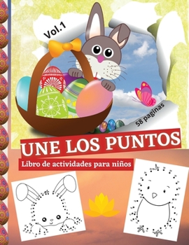 Paperback UNE LOS PUNTOS. Libro de actividades para ni?os: Super libro para dibujar y colorear para ni?as y ni?os de 4 a 12 a?os, Especial Semana Santa, Pascua [Spanish] Book